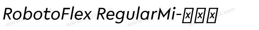 RobotoFlex RegularMi字体转换